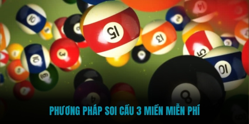 Phương pháp Soi Cầu 3 Miền miễn phí từ chuyên gia