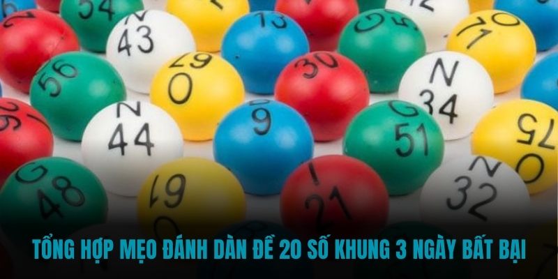 dàn đề 20 số khung 3 ngày