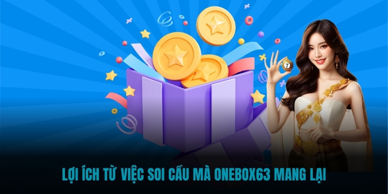 Lợi ích từ việc soi cầu mà Onebox63 mang lại