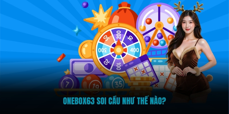 Onebox63 soi cầu như thế nào?