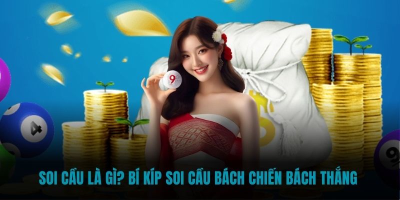 Soi cầu là gì