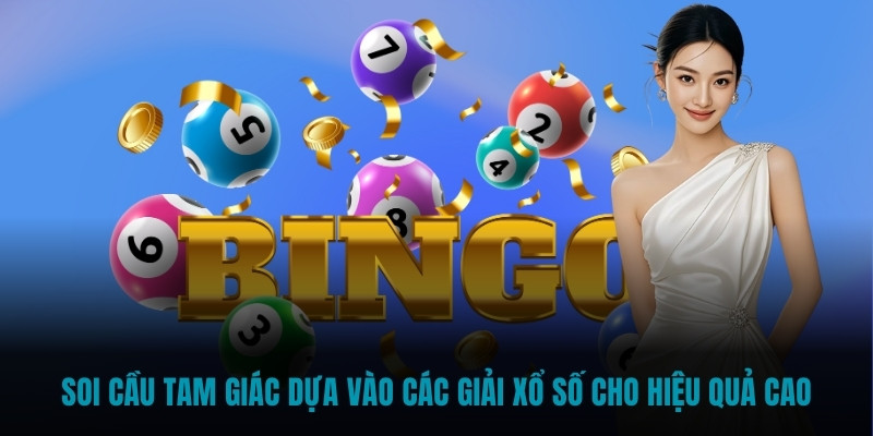 Soi cầu tam giác dựa vào các giải xổ số cho hiệu quả cao